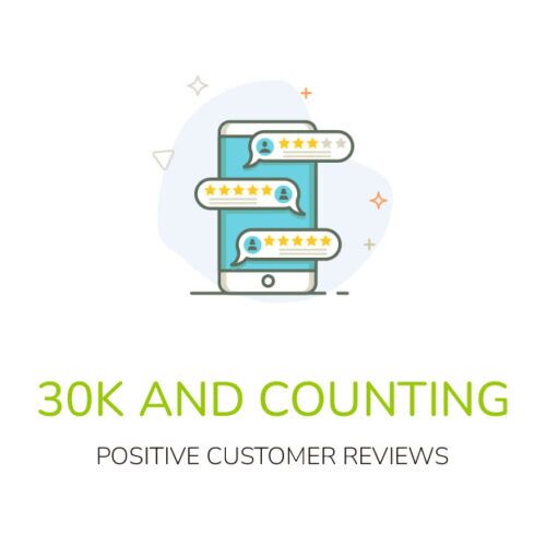 30K and Counting - Positive Customer Reviews